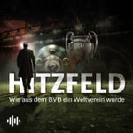 Hitzfeld - Wie aus dem BVB ein Weltverein wurde