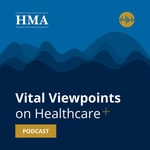 Logo of the podcast HMA Vital Viewpoints on Healthcare Podcast HMA Vital Viewpoints on Healthcare