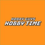 Hobby Guys Hobby Time Podcast Hobby Guys Hobby Time