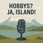 Logo of the podcast Hobbys? Ja, Island! Podcast Hobbys? Ja, Island!