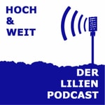Logo of the podcast Hoch & weit - der Lilien Podcast Podcast Hoch & weit - der Lilien Podcast