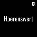 Logo of the podcast Hoerenswert Podcast Hoerenswert