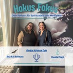 Podcast Hokus Fokus Dein Podcast für Spiritualität und Medialität