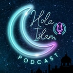 Logo of the podcast Hola Islam Podcast Hola Islam