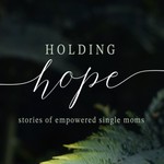Holding Hope Podcast Holding Hope