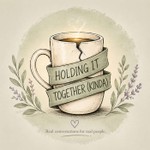 Logo of the podcast Holding It Together (Kinda) Podcast Holding It Together (Kinda)