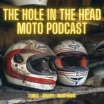 Logo of the podcast Hole in the Head Moto Podcast Podcast Hole in the Head Moto Podcast