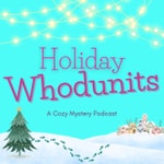 Logo of the podcast Holiday Whodunits Podcast Holiday Whodunits