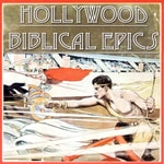Logo of the podcast Hollywood Biblical Epics Podcast Hollywood Biblical Epics