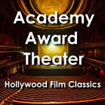Logo of the podcast Hollywood Film Classics: Academy Award Theater Podcast Hollywood Film Classics: Academy Award Theater