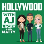 Logo of the podcast Hollywood with AJ, Lacey and Matty Podcast Hollywood with AJ, Lacey and Matty