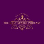 Holy Sparks Podcast 