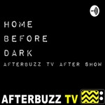 Logo of the podcast Home Before Dark After Show Podcast Podcast Home Before Dark After Show Podcast
