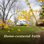 Logo of the podcast Home-Centered Faith Podcast Home-Centered Faith
