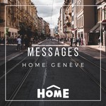 Logo of the podcast Home Genève - Messages Podcast Home Genève - Messages