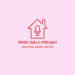 Logo of the podcast Home Girls Podcast Podcast Home Girls Podcast