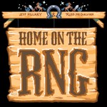 Home on the RNG Podcast Home on the RNG