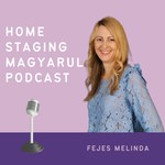 Home staging magyarul podcast Podcast Home staging magyarul podcast