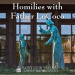 Logo of the podcast Homilies with Fr. LoCoco & Fr. Danner Podcast Homilies with Fr. LoCoco & Fr. Danner