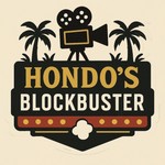Hondo's Blockbusters Podcast Hondo's Blockbusters