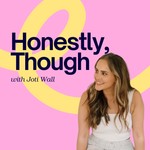 Logo of the podcast Honestly, Though Podcast Honestly, Though