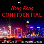 Hong Kong Confidential Podcast Hong Kong Confidential