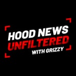 Logo of the podcast Hood News Unfiltered with Grizzy Missing podcast logo