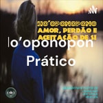 Logo of the podcast Ho'oponopono Prático Podcast Ho'oponopono Prático