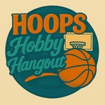 Logo of the podcast Hoops Hobby Hangout Podcast Hoops Hobby Hangout