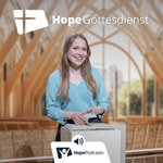 Logo of the podcast Hope Gottesdienst Podcast Hope Gottesdienst