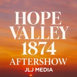 Logo of the podcast Hope Valley:1874 Aftershow Podcast Hope Valley:1874 Aftershow