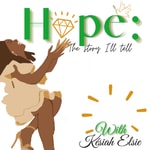Podcast HOPE:The Story I’ll tell