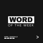Logo of the podcast HopeUC Nashville Word of the Week Podcast HopeUC Nashville Word of the Week