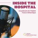 Logo of the podcast Hôpital Franco-Britannique podcasts Podcast Hôpital Franco-Britannique podcasts