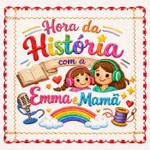 Logo of the podcast Hora da História com a Emma e Mamã Podcast Hora da História com a Emma e Mamã