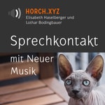 Logo of the podcast Horch! Sprechkontakt mit Neuer Musik Podcast Horch! Sprechkontakt mit Neuer Musik
