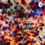 Logo of the podcast Hörgeschichten für Kinder Podcast Hörgeschichten für Kinder
