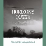 Podcast Horizons Queer
