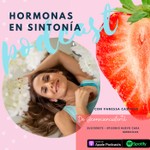 Hormonas en Sintonía Podcast Hormonas en Sintonía