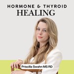 Hormone & Thyroid Healing Podcast Hormone & Thyroid Healing
