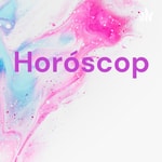 Logo of the podcast Horóscopo Podcast Horóscopo
