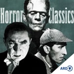 Logo of the podcast Horror Classics. Wie Dracula, Frankenstein und Sherlock Holmes unsterblich wurden Podcast Horror Classics. Wie Dracula, Frankenstein und Sherlock Holmes unsterblich wurden