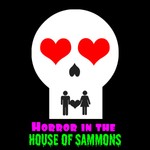 Logo of the podcast Horror in the House of Sammons Podcast Horror in the House of Sammons