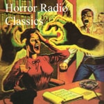 Podcast Horror Radio Classics
