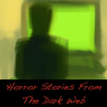 Logo of the podcast Horror Stories From The Dark Web Podcast Horror Stories From The Dark Web
