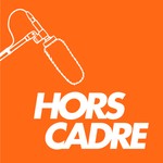Logo of the podcast HORS CADRE Podcast HORS CADRE