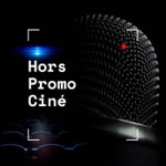Logo of the podcast Hors Promo Ciné Podcast Hors Promo Ciné