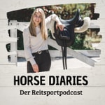 Logo of the podcast Horse Diaries - Podcast rund um Pferde & Reitsport Podcast Horse Diaries - Podcast rund um Pferde & Reitsport