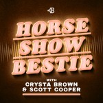 Logo of the podcast Horse Show Bestie Podcast Horse Show Bestie