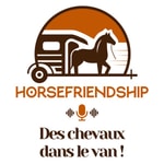 Logo of the podcast HorseFriendship - Des chevaux dans le van ! Podcast HorseFriendship - Des chevaux dans le van !